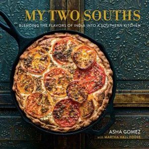 My Two Souths: Blending the Flavors of India Into a Southern Kitchen