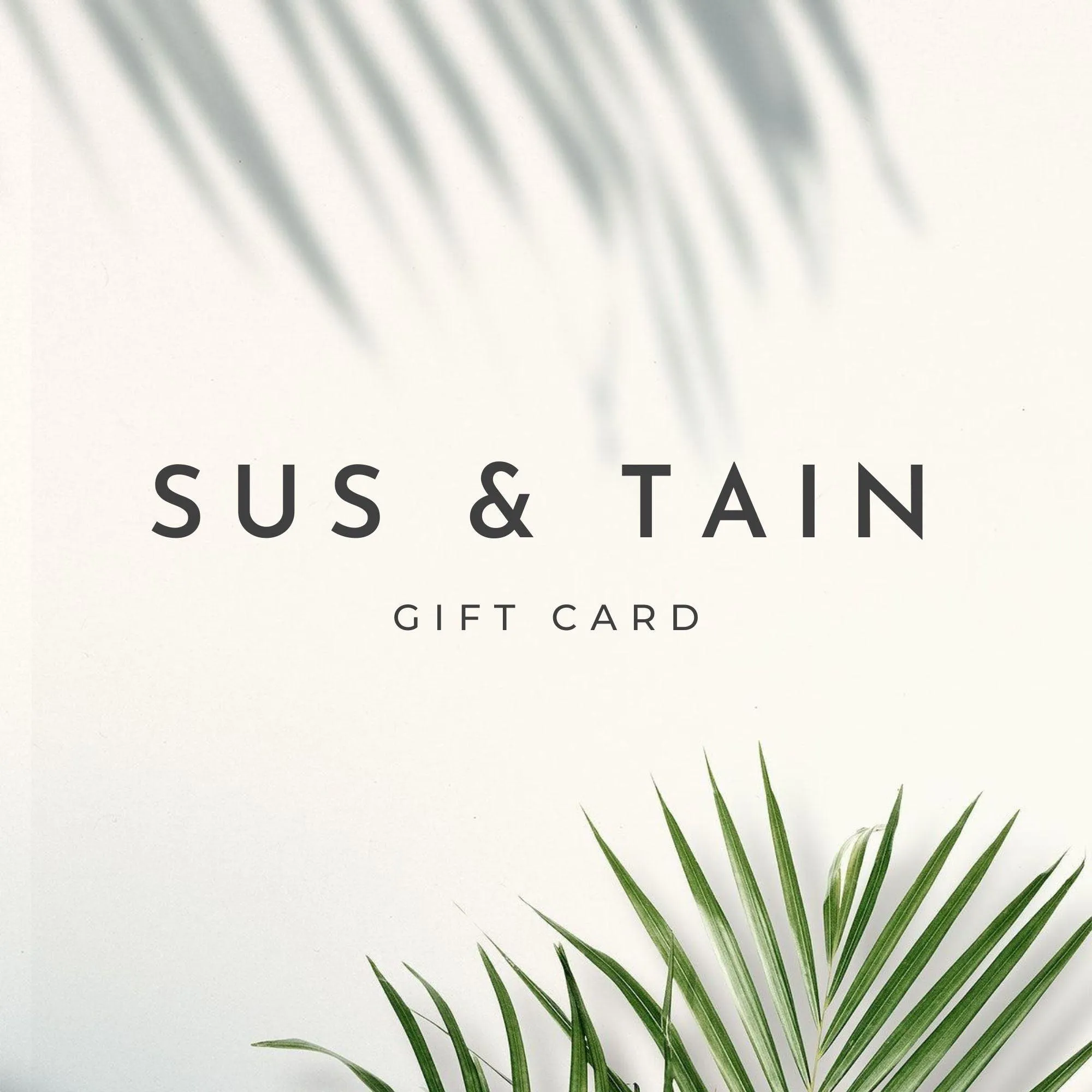 SUS&TAIN Gift Card